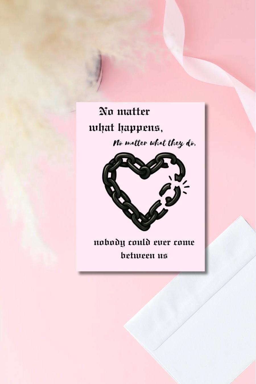 Chain Link Heart Valentine’s Day Card – “Nobody Could Ever Come Between Us” | Prison Wife or Girlfriend Love Card 5x7